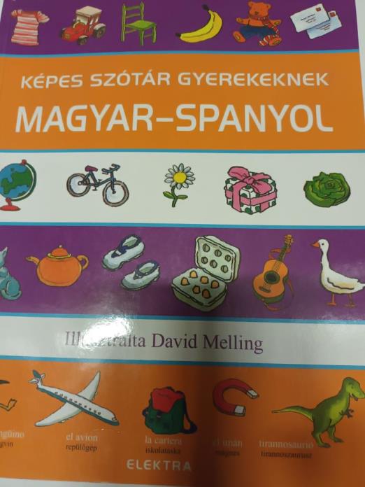 KÉPES SZÓTÁR GYEREKEKNEK: MAGYAR-SPANYOL ¤ ELE (9789639892446)