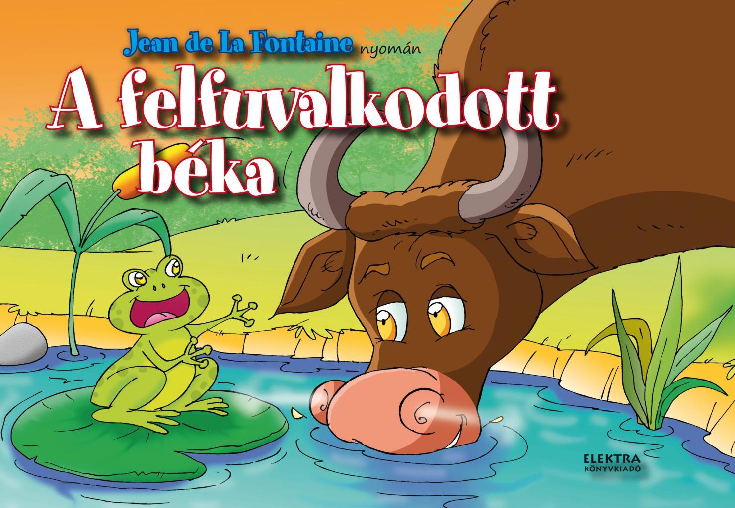 A felfuvalkodott béka