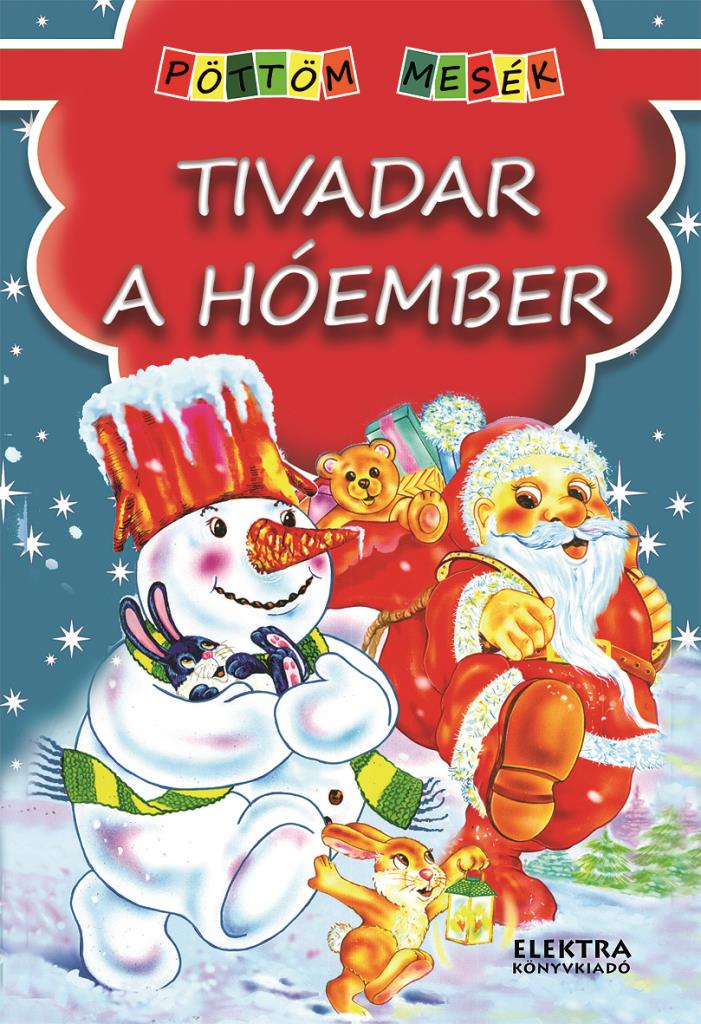 TIVADAR A HÓEMBER - PÖTTÖM MESÉK