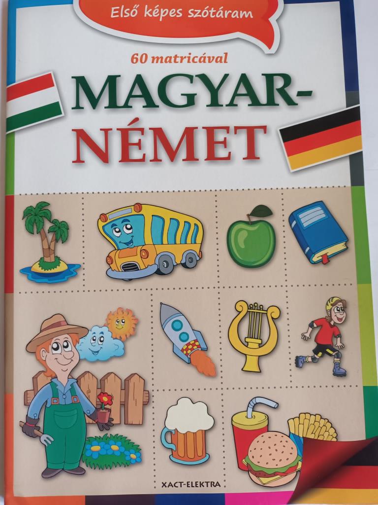 MAGYAR-NÉMET /ELSŐ KÉPES SZÓTÁRAM 60 MATRICÁVAL ¤ XAC (9789639966567)