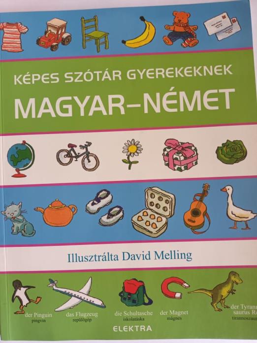 KÉPES SZÓTÁR GYEREKEKNEK: MAGYAR-NÉMET ¤ ELE (9789639892477)